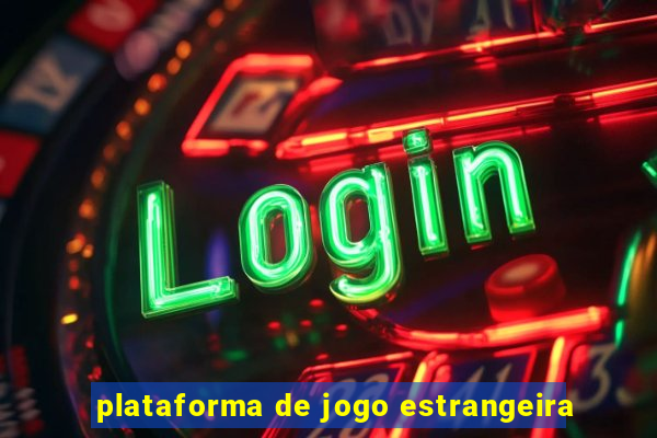 plataforma de jogo estrangeira